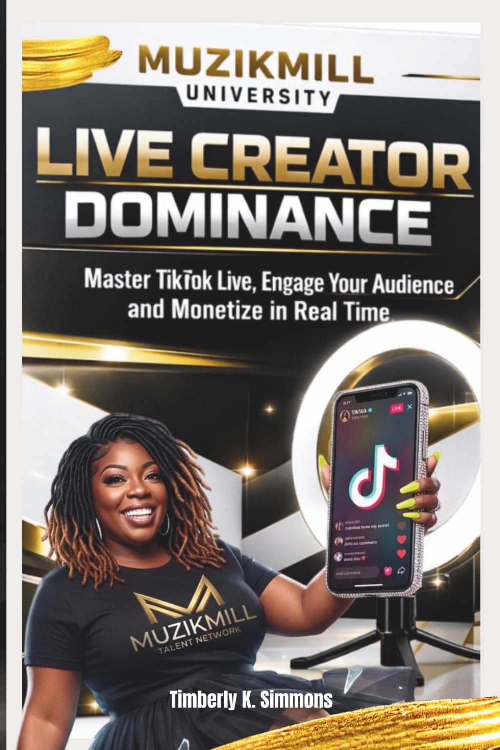 LIVE Creator Dominance: Master TikTok LIVE, Engage Your Audience, and Monetize in Real Time