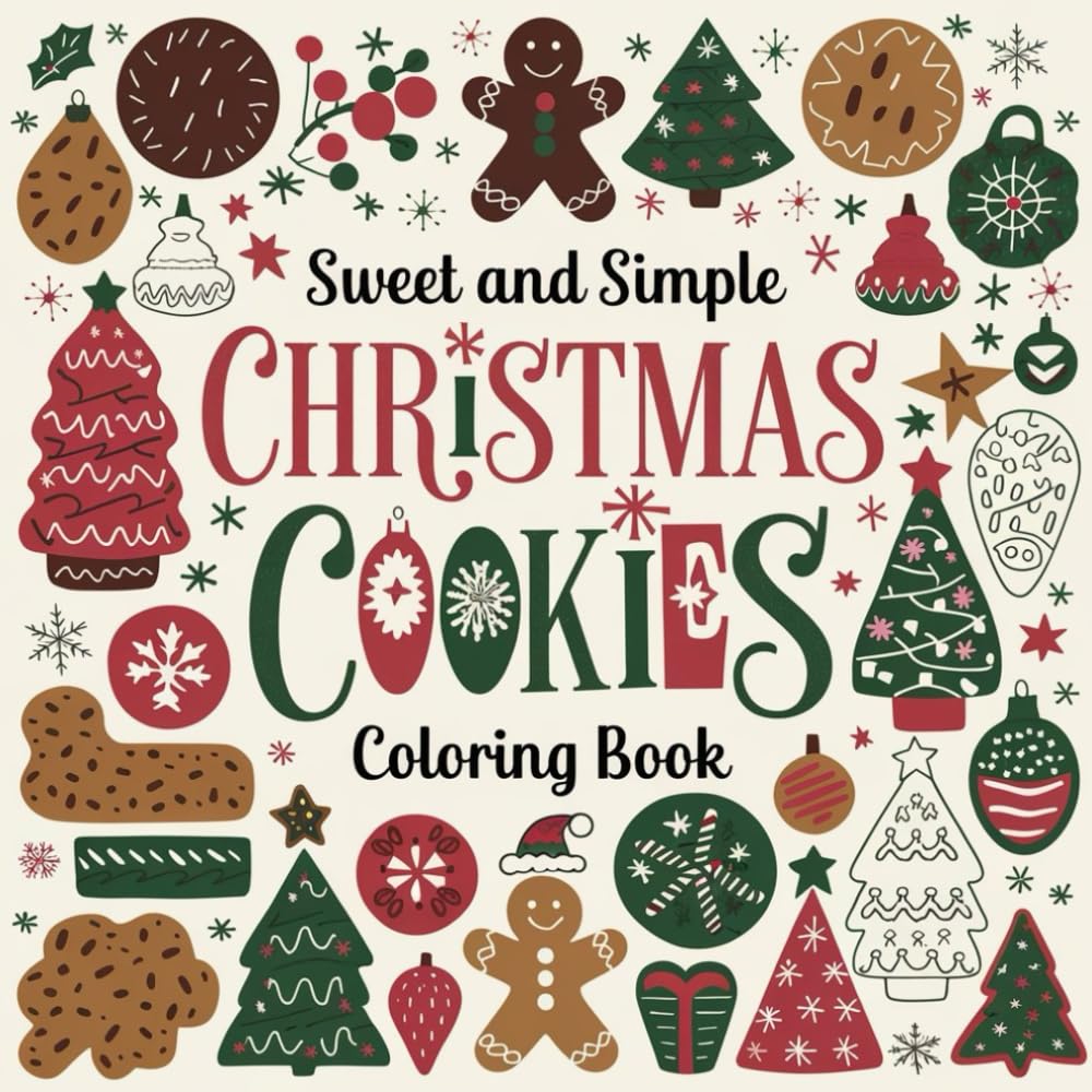 Sweet and Simple Christmas Cookies Coloring Book: Easy Designs for Kids