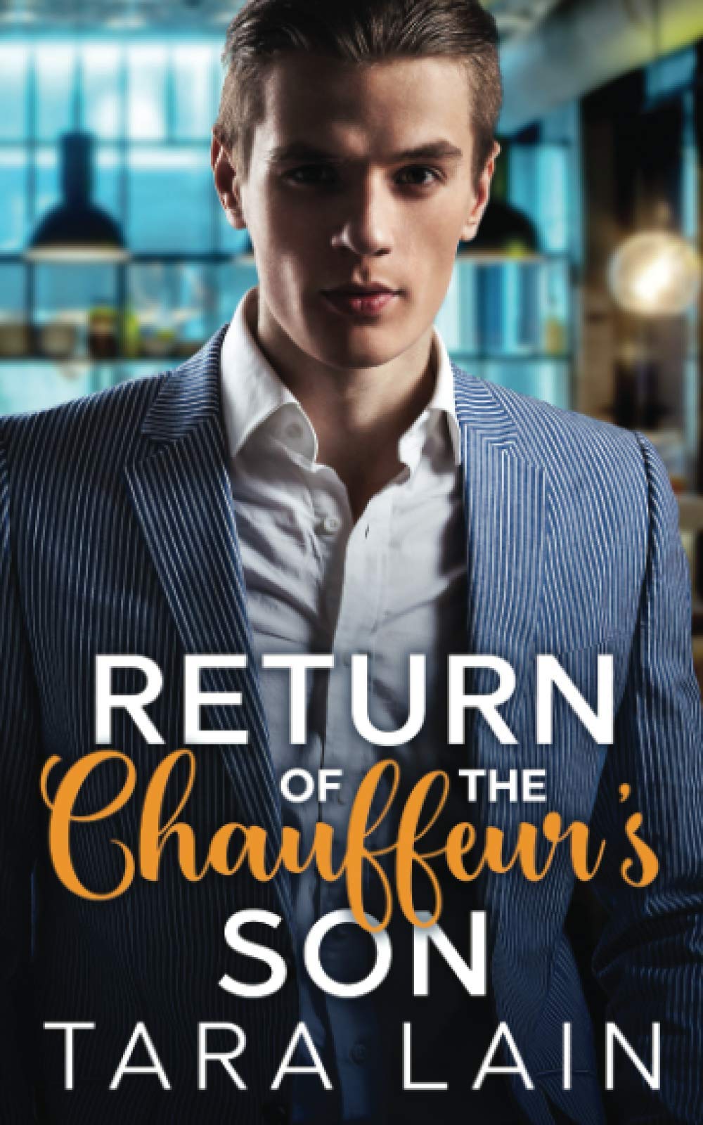 Return of the Chauffeur's Son: A Love Triangle, Choosing the Wrong Brother, Culinary, MM Romance