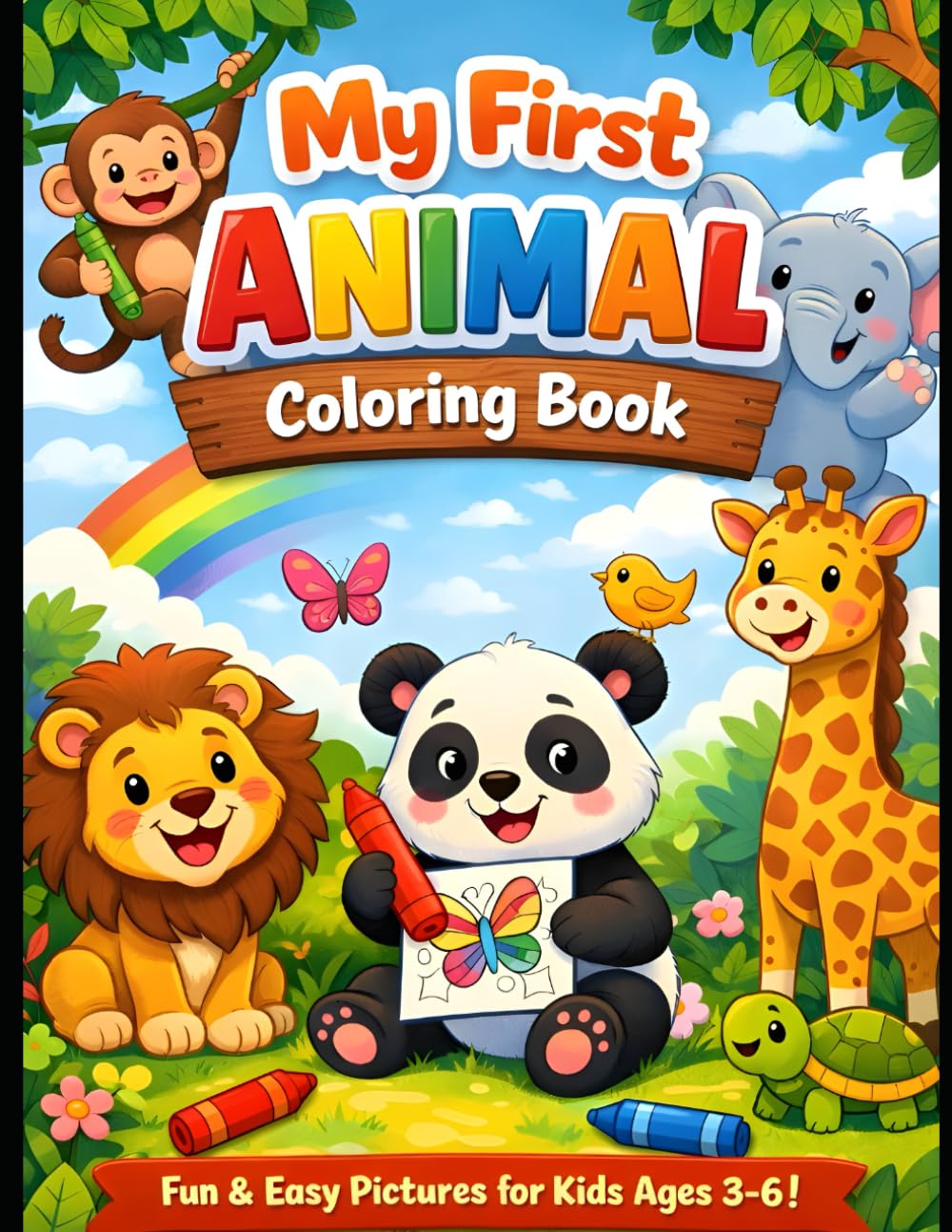 Kids Animal Coloring Book Ages 3–6: Fun and Easy Animal Coloring Pages for Kids Ages 3–6 | Cute Zoo, Farm & Wild Animals to Color