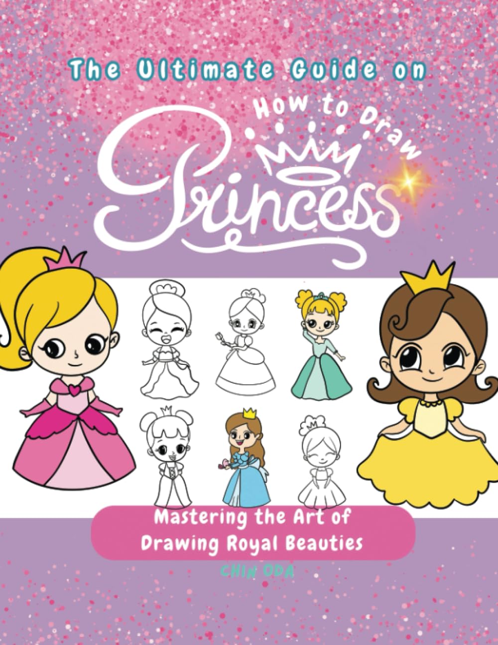 The Ultimate Guide on How to Draw Princesses: Mastering the Art of ...