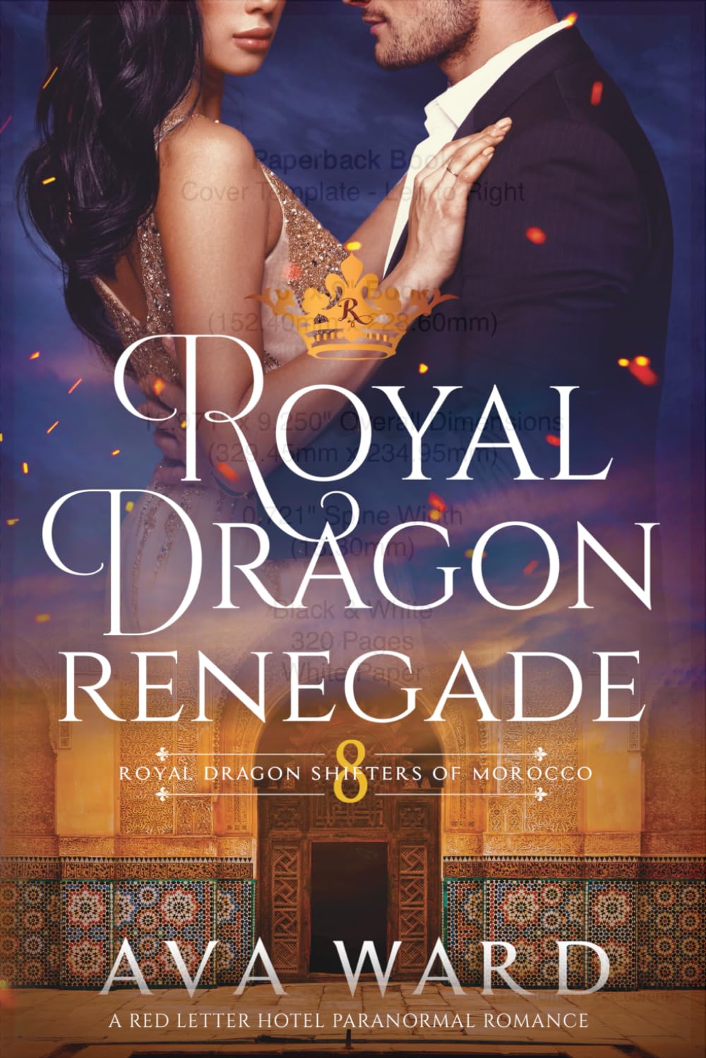 Royal Dragon Renegade: Royal Dragon Shifters of Morocco #8: A Red Letter Hotel Paranormal Romance
