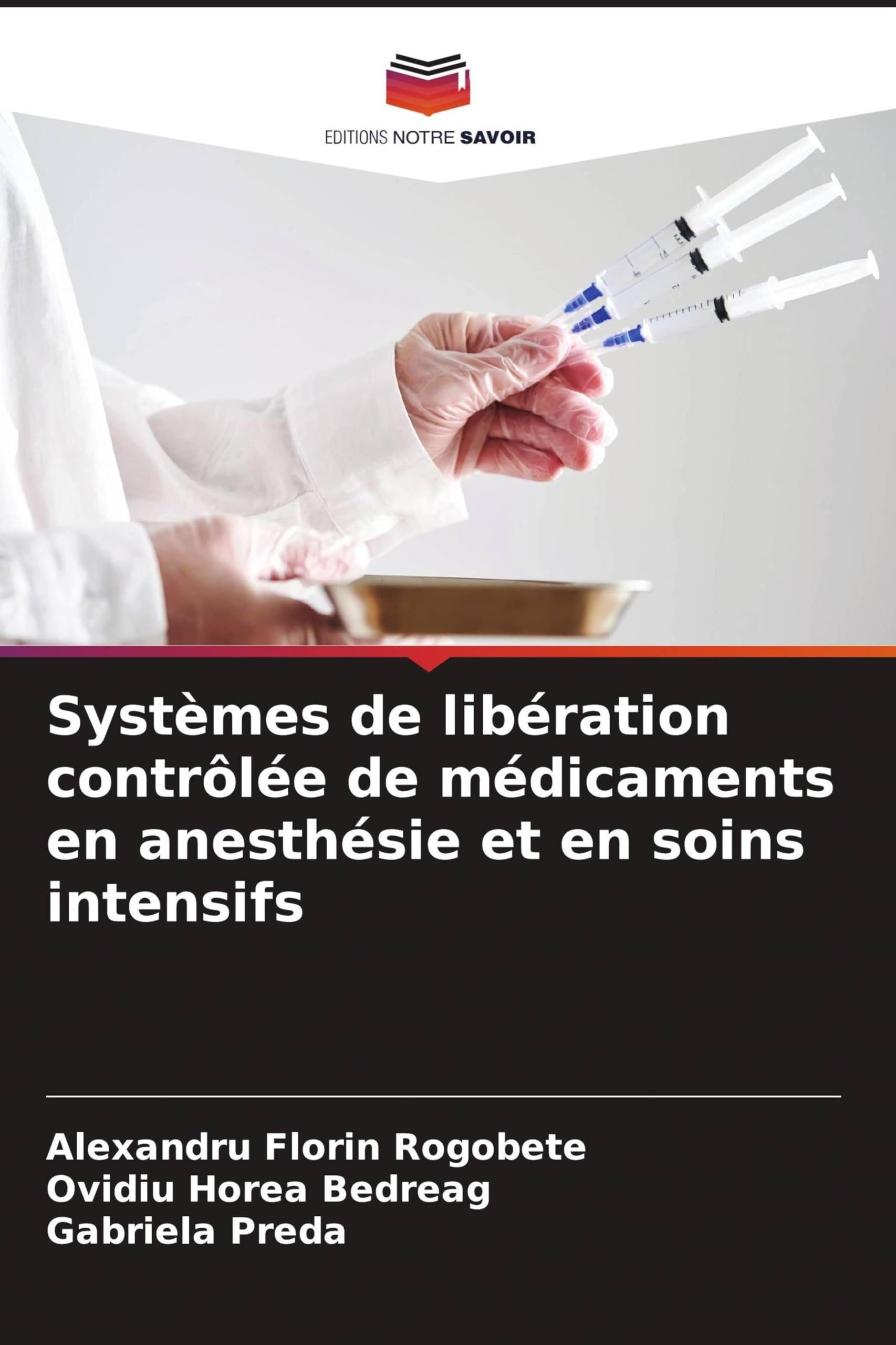 Systèmes de libération contrôlée de médicaments en anesthésie et en soins intensifs