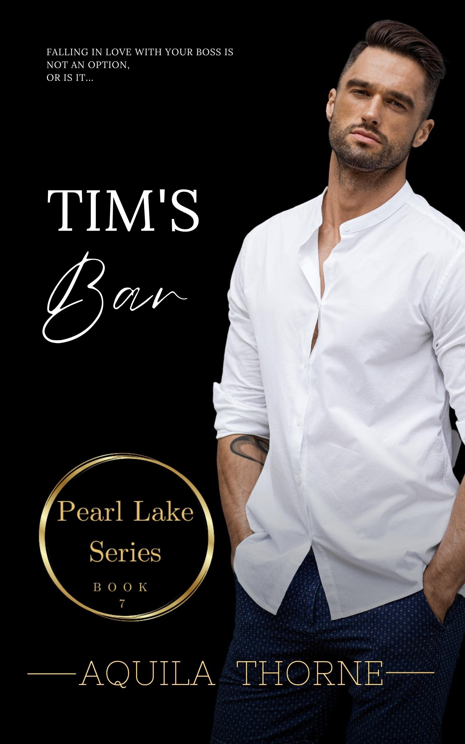 Tim's Bar: A spicy but sweet, smalltown romance (Pearl Lake the Series Book 7)