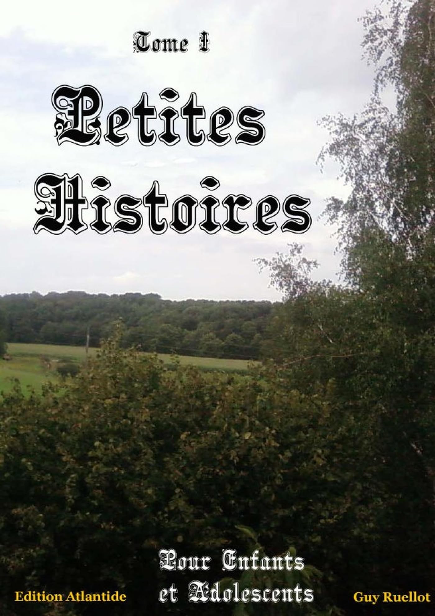 Petites Histoires - Tome I - Enfants et Adolescents (French Edition)