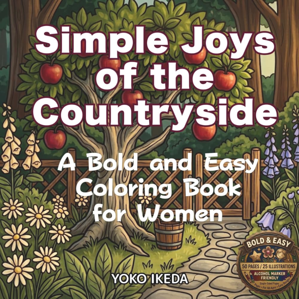 Simple Joys of the Countryside: A Bold and Easy Coloring Book for Ｗｏｍeｎ (Imaginary Nook)