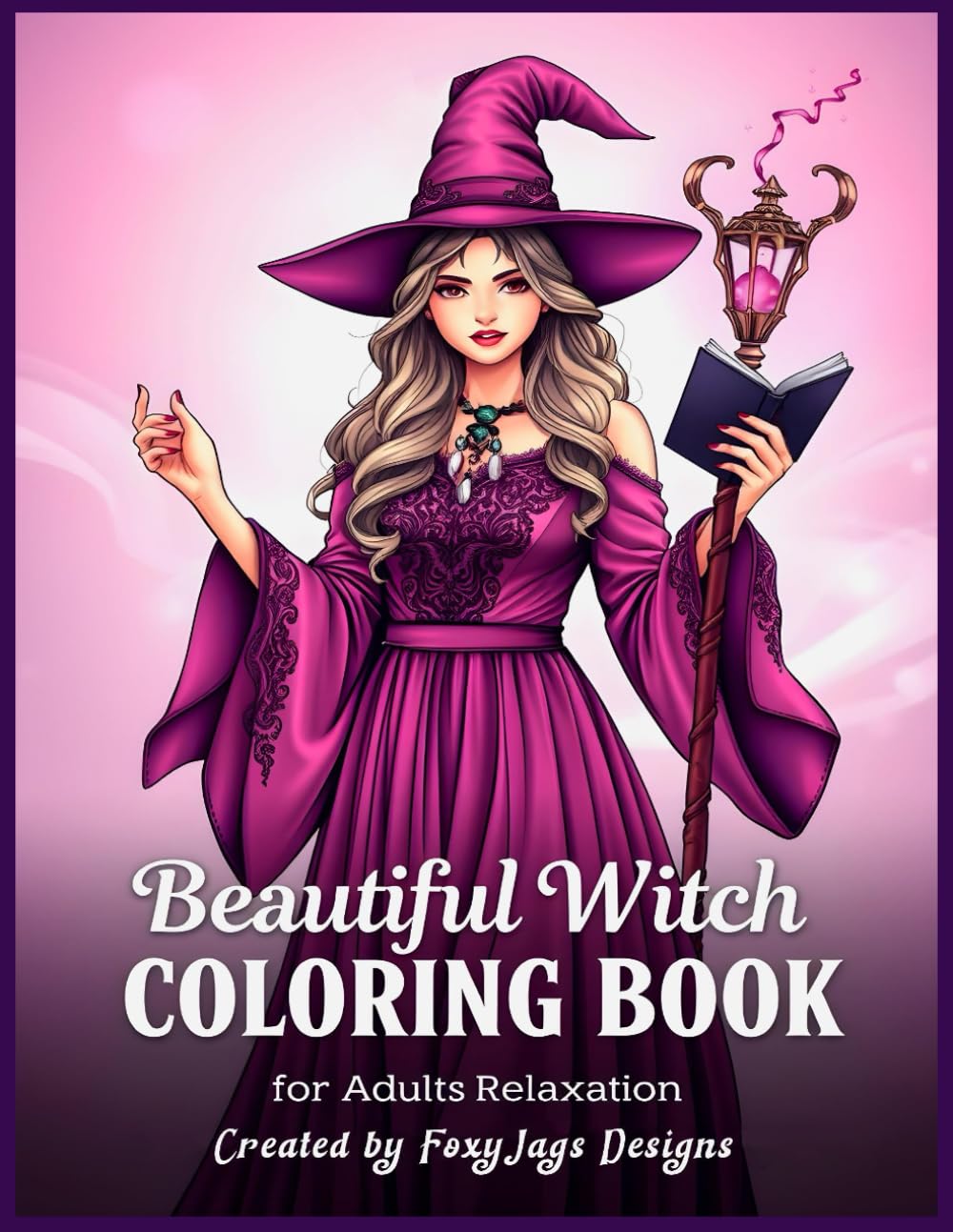 Beautiful Witch Coloring Book for Adults Relaxation: 61 Designs with Unique Environments | One-sided Pages to avoid bleed-through | Perfect for Stress Relief and Mindful Relaxation