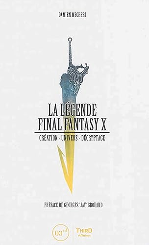 LA LEGENDE FINAL FANTASY X CREATION UNIVERS DECRYPTAGE