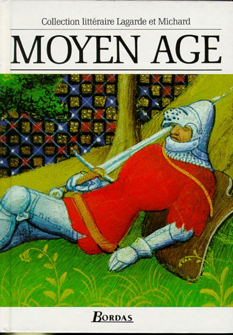 Moyen Age: Les grands auteurs français, anthologie et histoire littéraire (Collection Lagarde Et Michard)