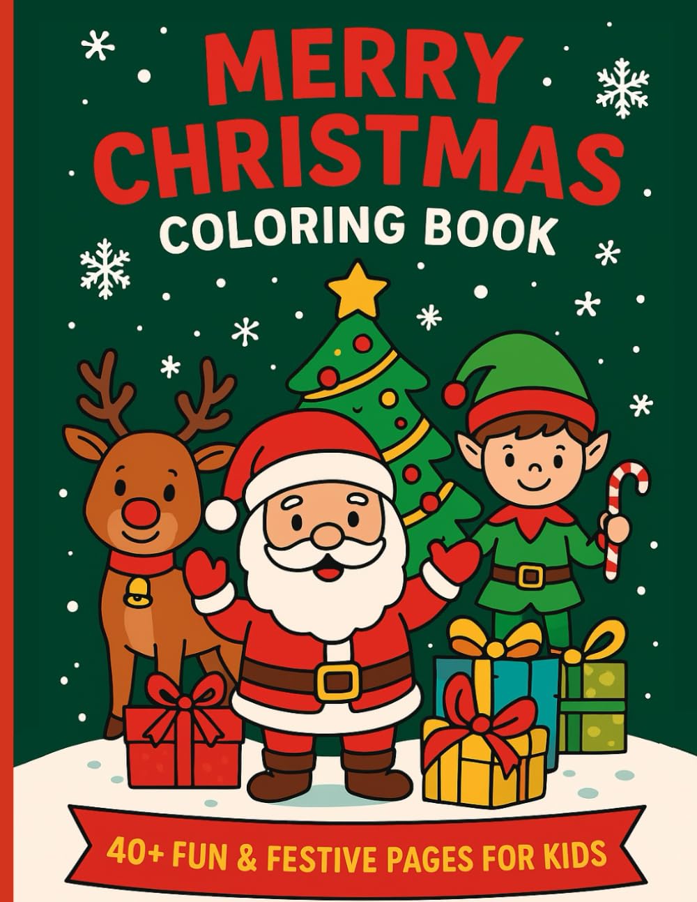 Christmas Magic Coloring Book for Kids: 40+ Fun & Festive Pages for Kids Ages 4–8