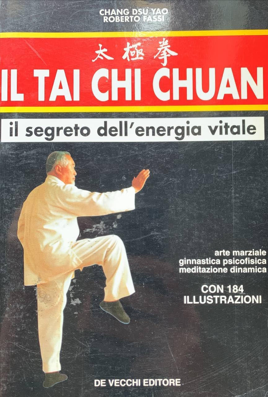 Tai Chi Chuan. Il segreto dell'energia vitale