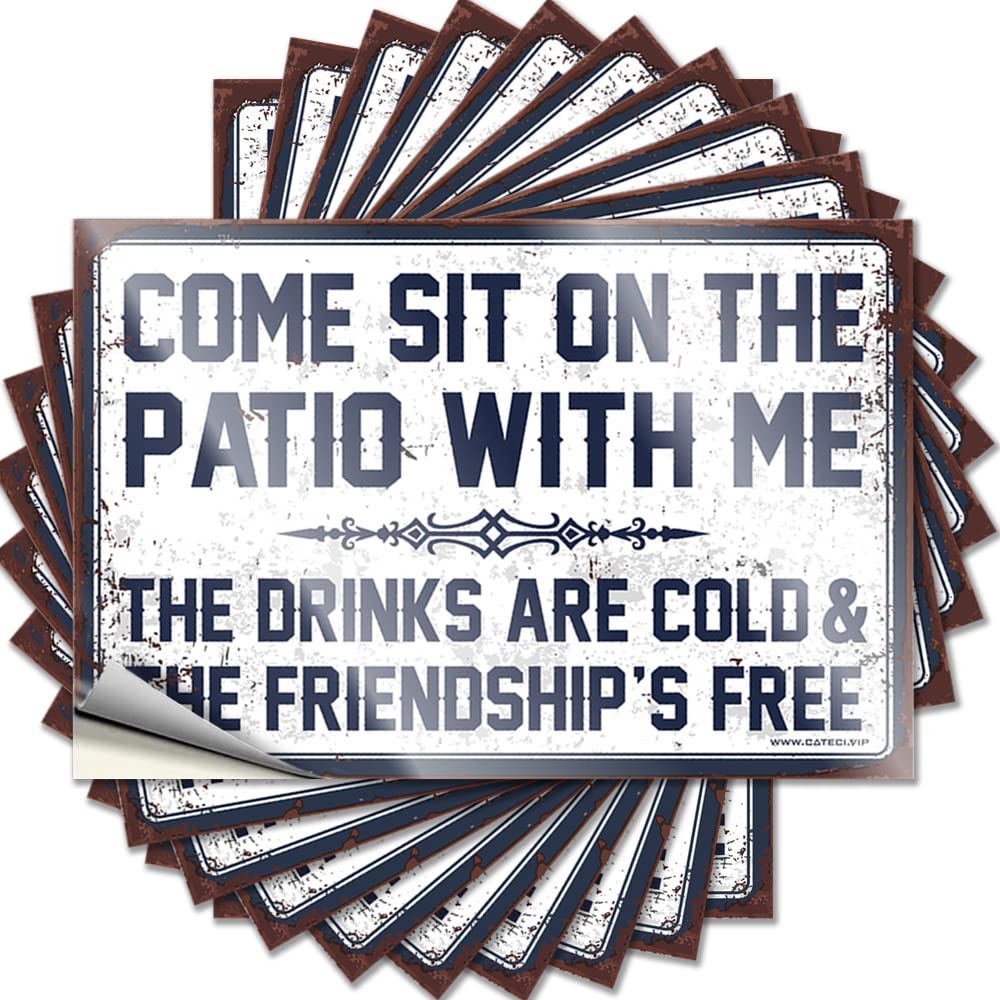 Basement Decor Boys Quote - Come Sit On The Patio with Me The Drinks are Cold and The Friendship is Free Cover Waterproof Vinyl Sticker(6X9CM)