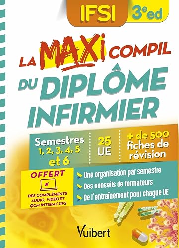 La Maxi Compil du diplôme infirmier: Semestres 1 à 6 - 25 UE - 500 fiches de révision