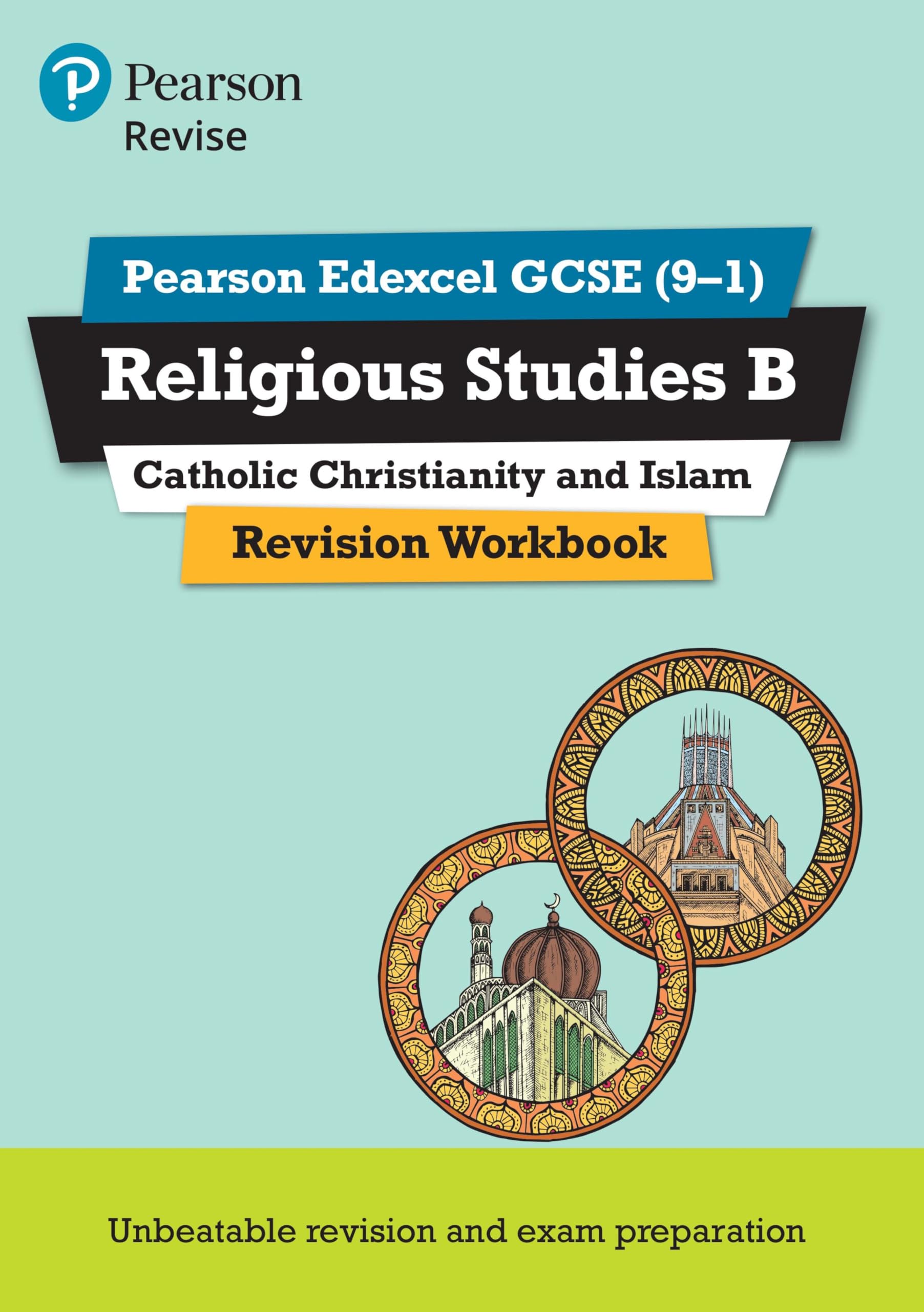 Pearson REVISE Edexcel GCSE Religious Studies, Catholic Christianity & Islam Revision Workbook - 2025 and 2026 exams: for the 9-1 exams (Revise Edexcel GCSE Religious Studies 16)