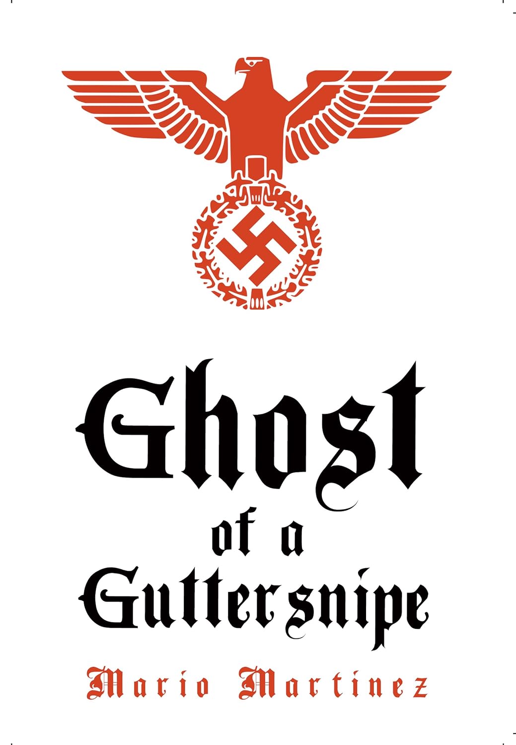 Ghost Of A Guttersnipe Martinez, Mario 9781848977648 Books
