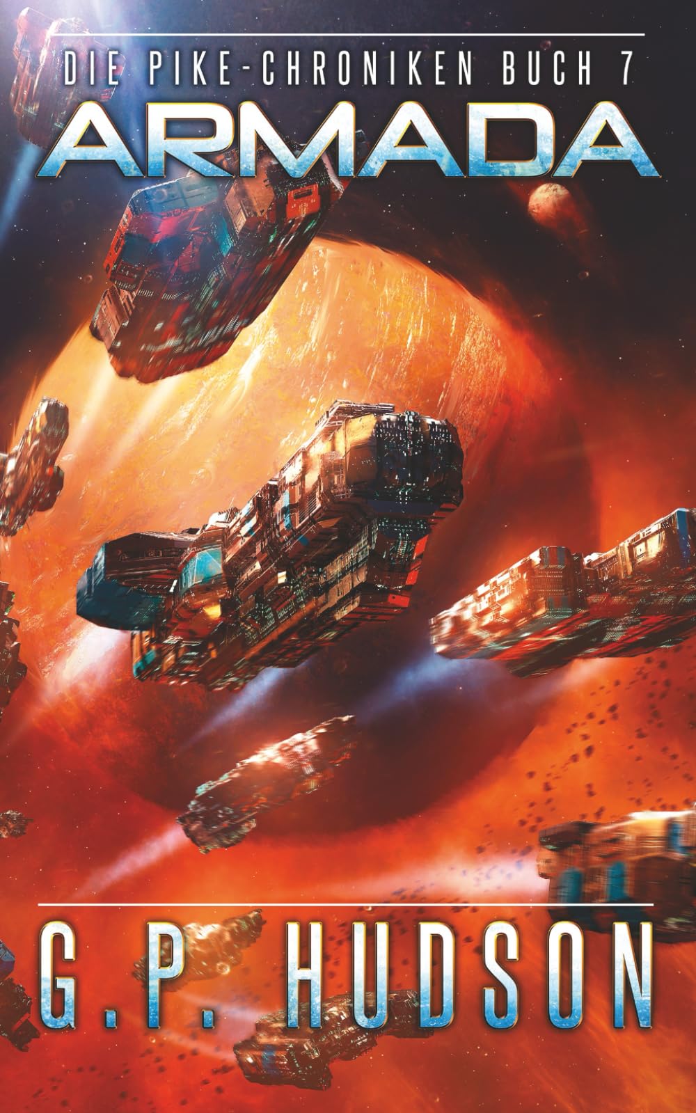Armada: Ein episches Space-Opera-Abenteuer (Die Pike-Chroniken)