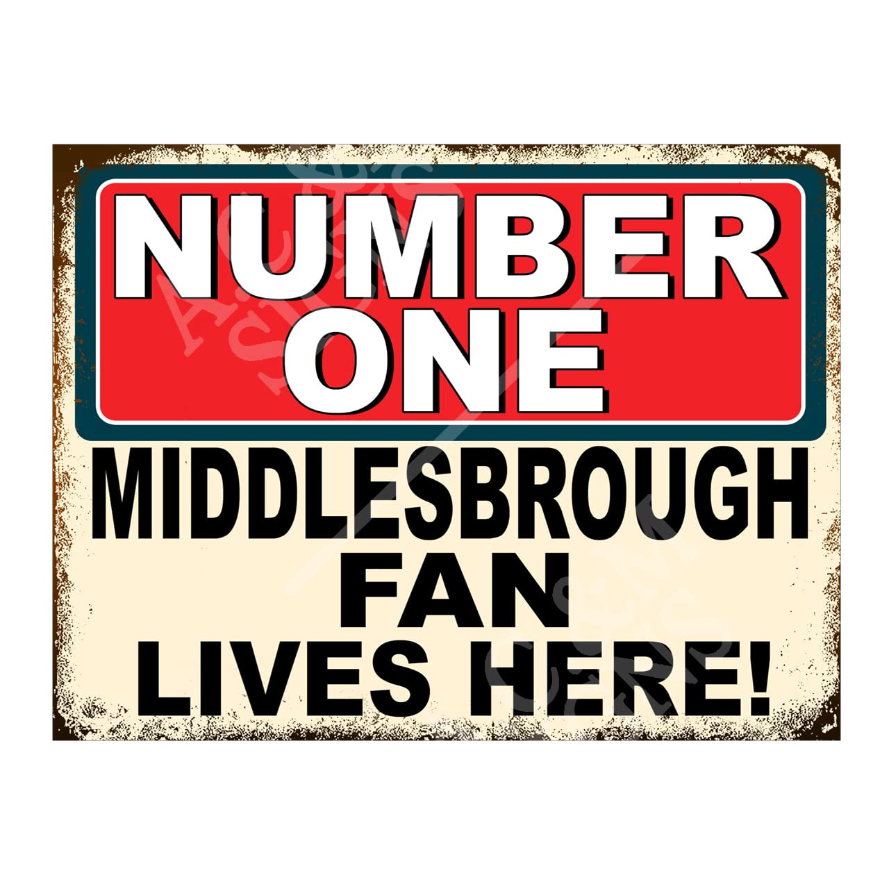 Number One Middlesbrough Fan Metal Sign Plaque Print Poster Gift Dad Man Cave Shed Home Bar Ref5285 (8x6 inches (Approx) 20cmx15cm)