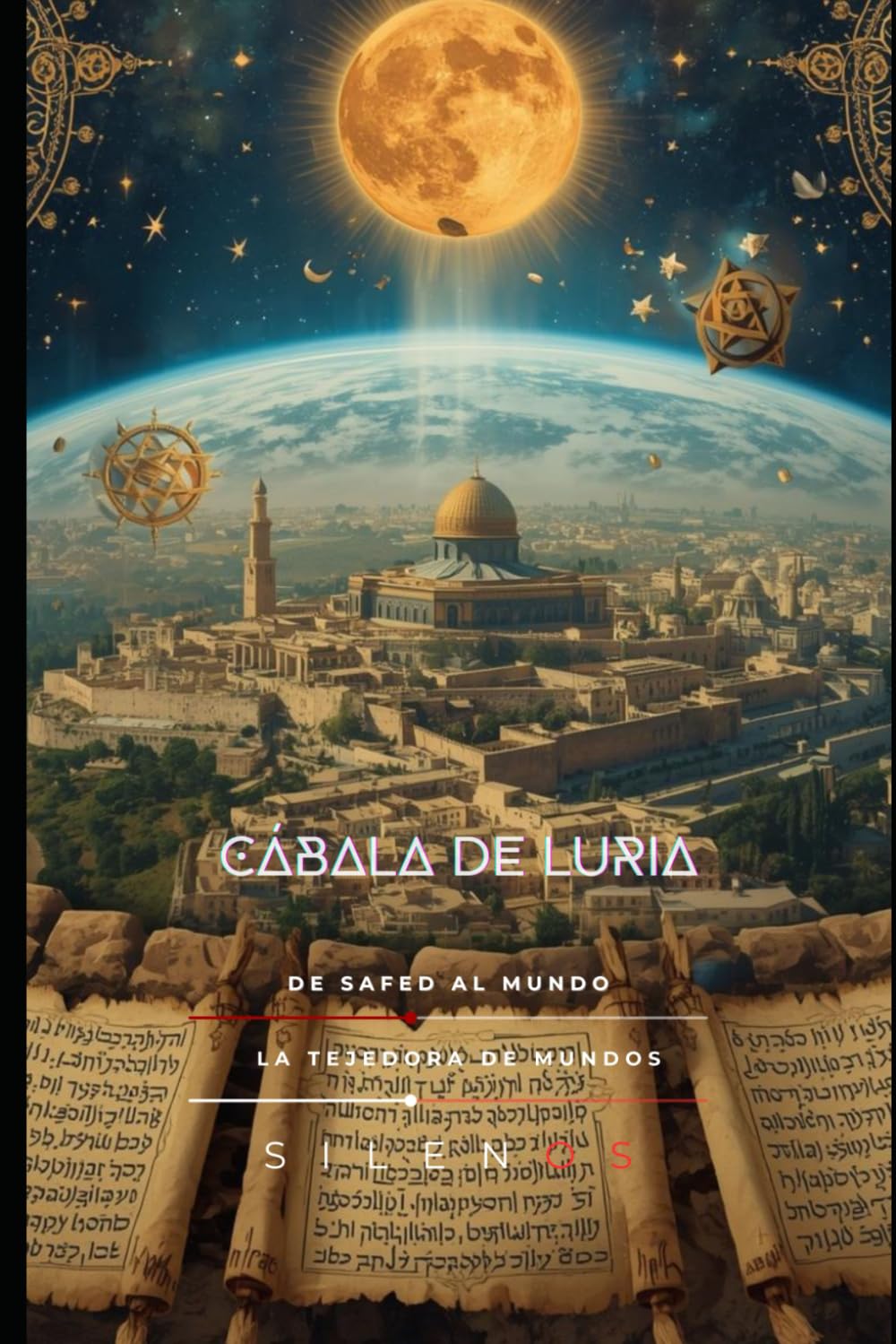 CÁBALA DE LURIA: De Safed al Mundo (Kabbalah)