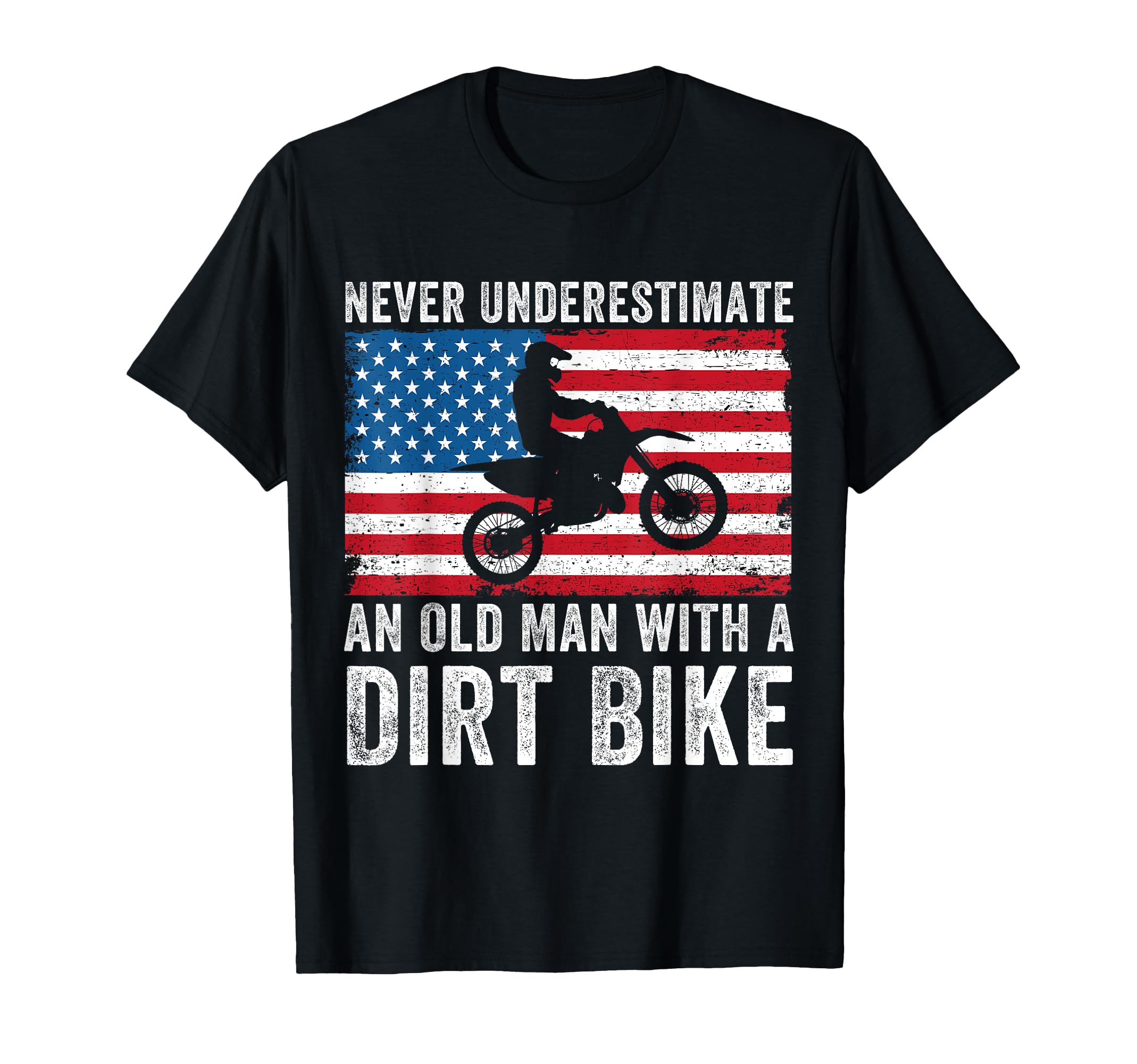 Never Underestimate An Old Man With A Dirt Bike Grandpa Dad T-Shirt
