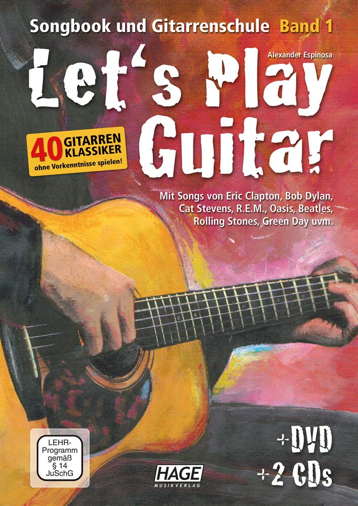 Let's Play Guitar: Songbook und Gitarrenschule + 2 CDs und QR-Code. Mit Songs von Eric Clapton, Bob Dylan, Cat Stevens, R.E.M. Oasis, Beatles, Rolling Stones, Green Day uvm.