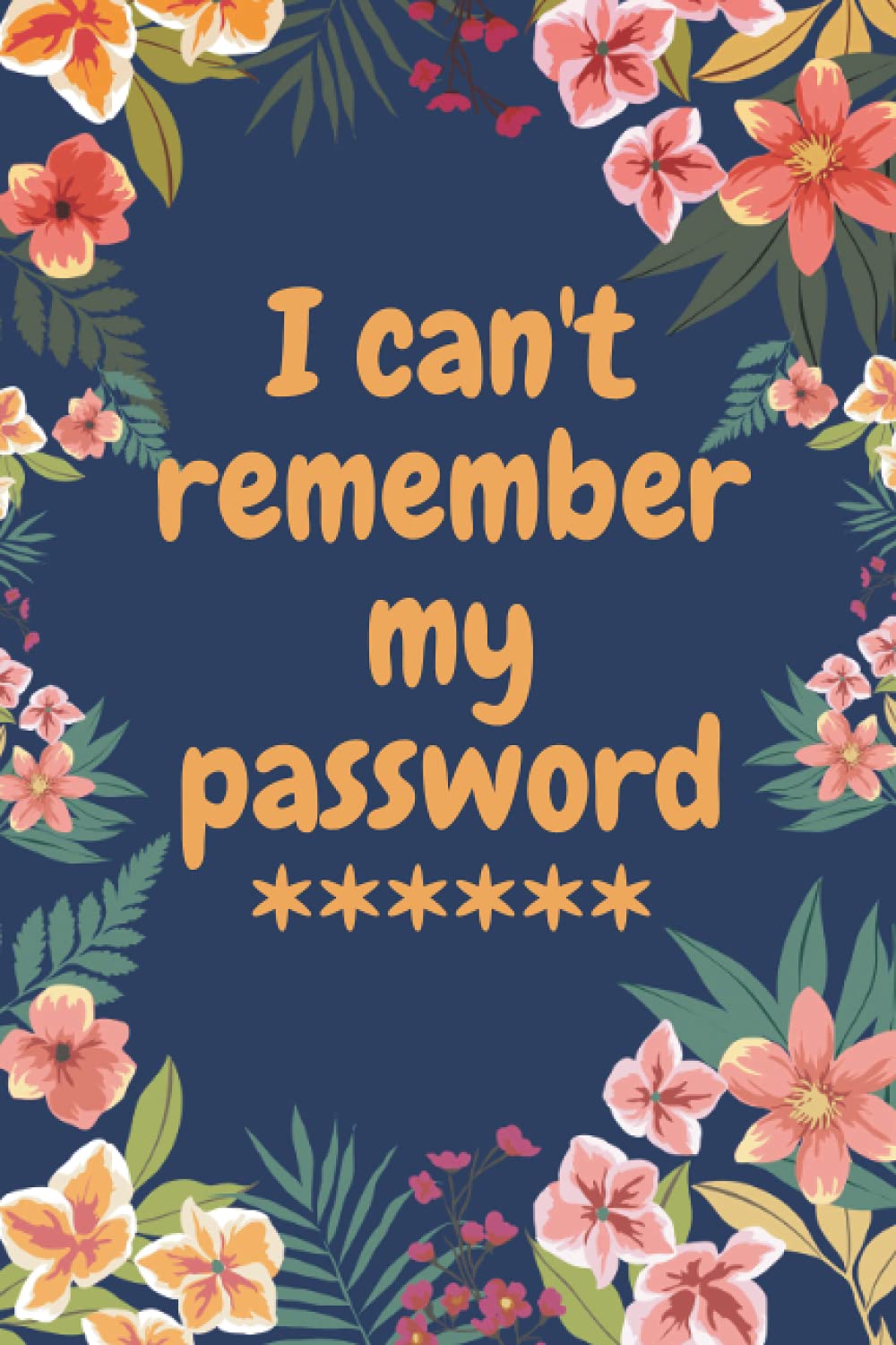 I can't remember my password: A simple internet logbook for a passwords