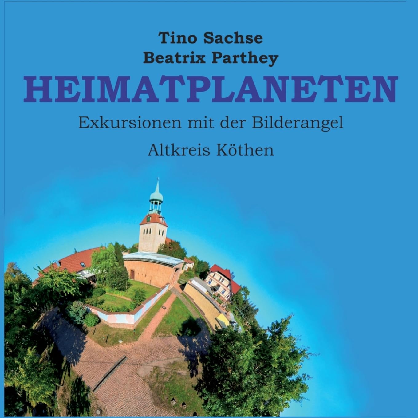 Livre Heimatplaneten: Altkreis Köthen album photo panoramique