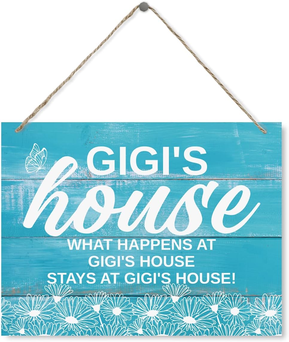 Gigi's House Decor Sign, What Happens at Gigi's House, Stays at Gigi's House Wood Sign, Rustic Daisy Decor Sign, Hanging Wood Decor Sign, Gigi's Gift, Gift For Mother's Day Christmas 15"X11.4"
