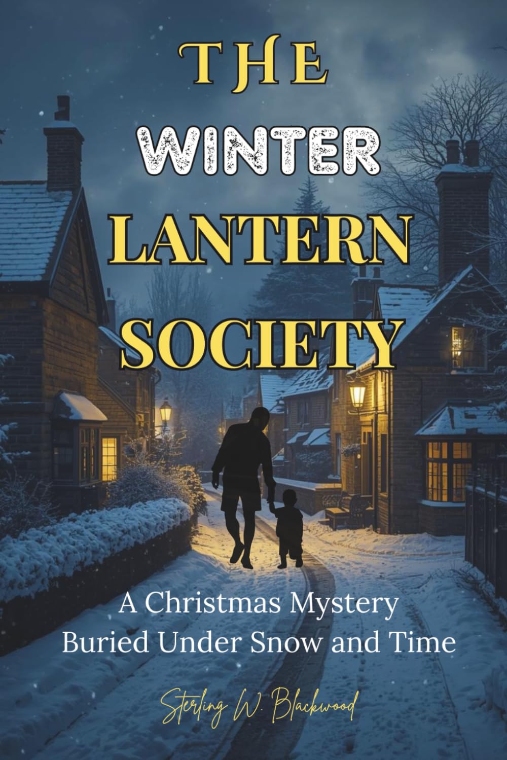The Winter Lantern Society: A Christmas Mystery Buried Under Snow and Time