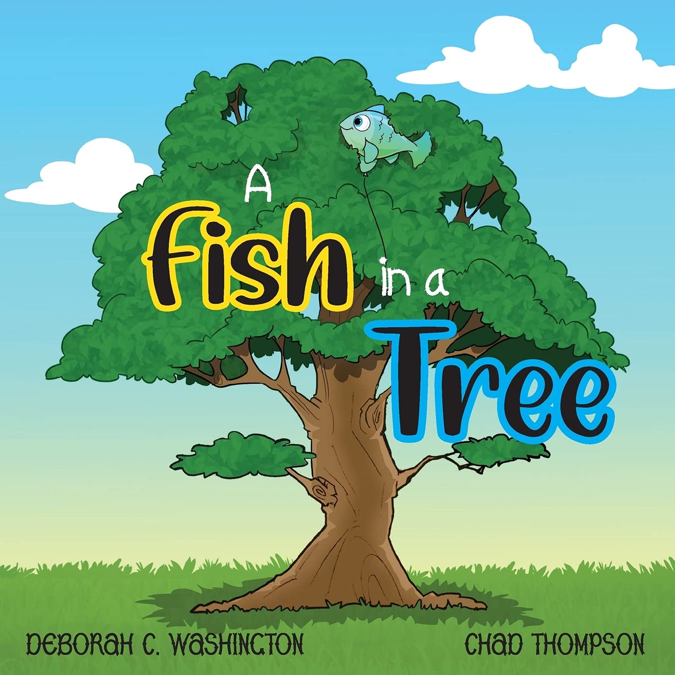 Amazon.com: A Fish in a Tree: A Children's Rhyming Story: 9781639189977 ...