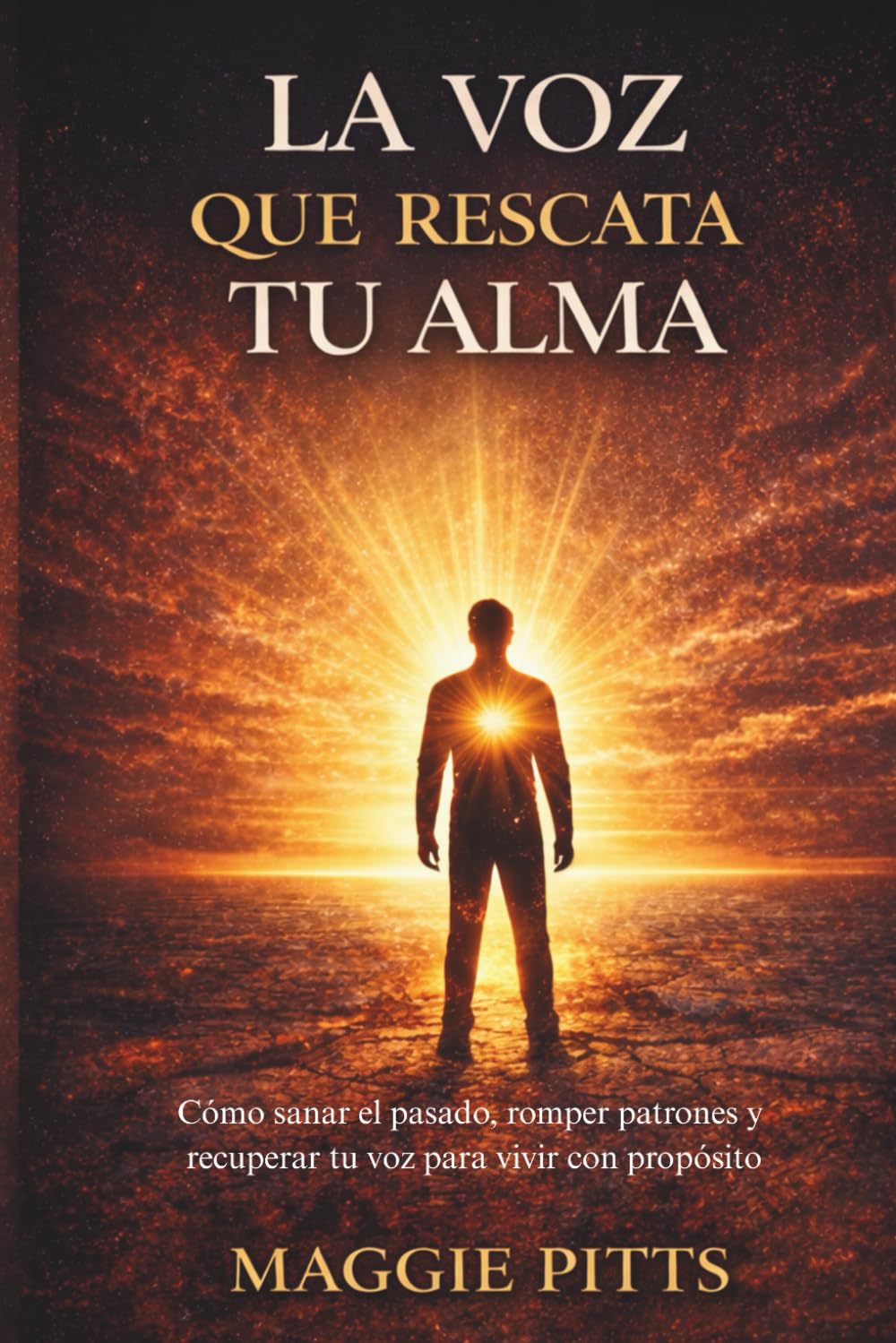 LA VOZ QUE RESCATA TU ALMA: Cómo sanar el pasado, romper patrones emocionales y recuperar tu voz para vivir con propósito y liderazgo personal      Paperback – Large Print, February 21, 2026