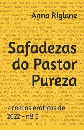 Safadezas do Pastor Pureza (7 Contos eróticos de 2022) (Portuguese Edition)