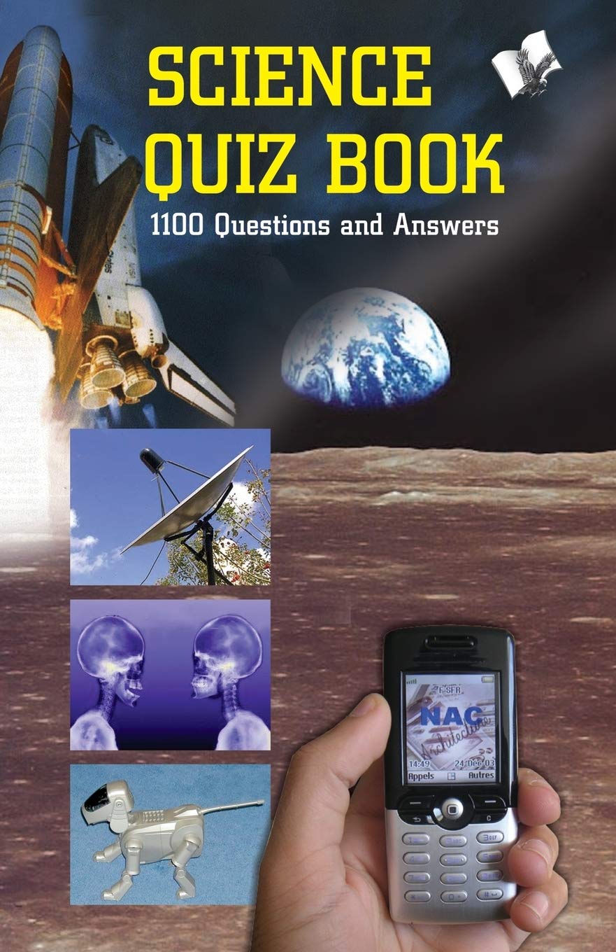 Science Quiz Book: Testing Your Knowledge While Entertaining Yourself