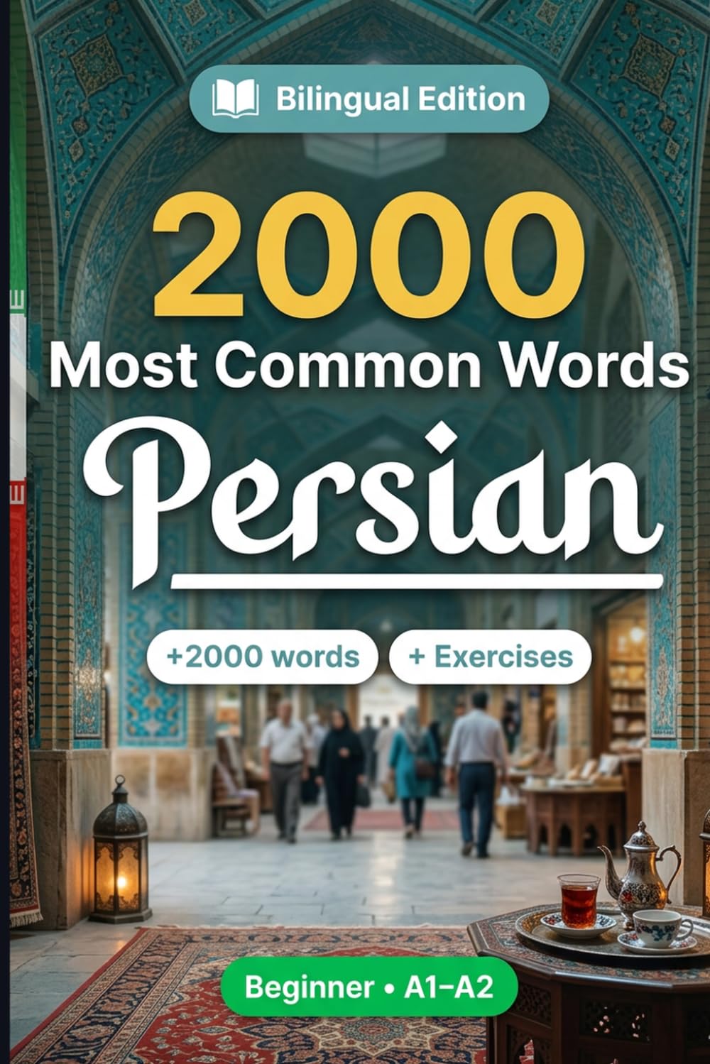 2000 Most Common Words in Persian for Beginner: 2000 essential words with translations and examples