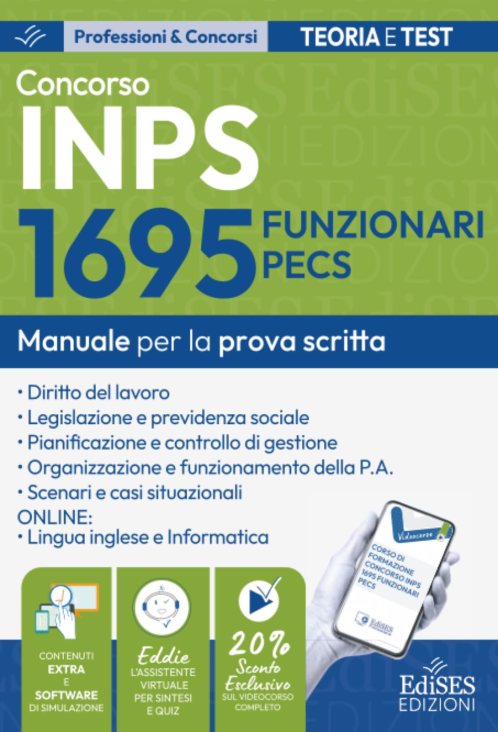 Concorso 1695 Funzionari PECS INPS: manuale per la prova scritta (P&C, Band 18)