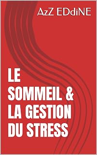 Le Sommeil & la Gestion du Stress
