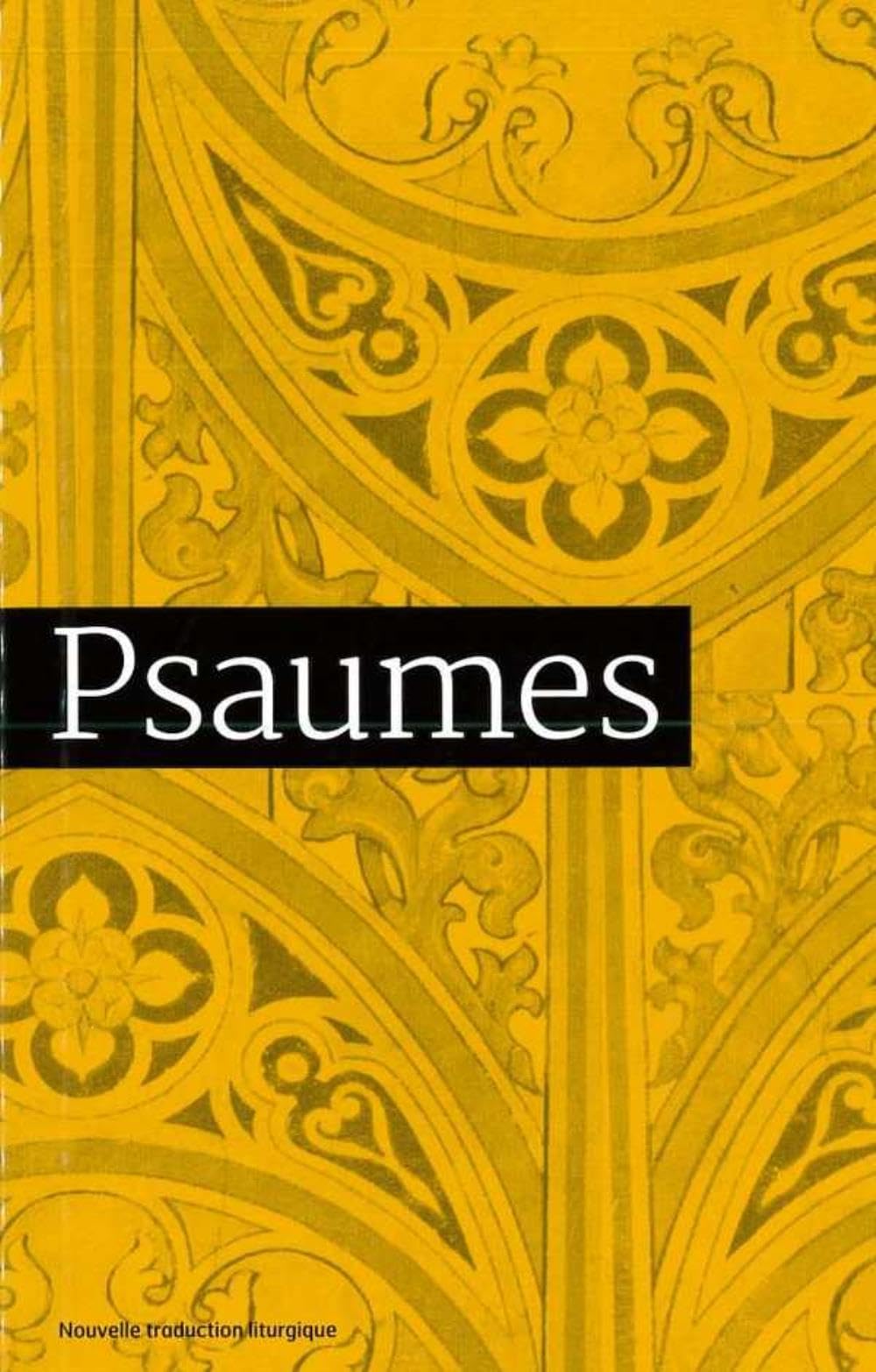 Psaumes Traduction officielle liturgique