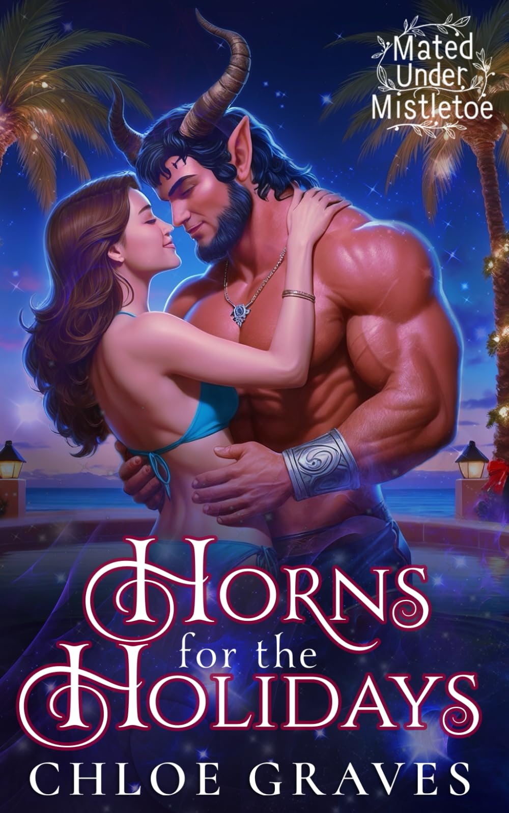 Horns for the Holidays: A Holiday Monster Romance: 1 (Mated Under Mistletoe)