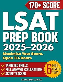 LSAT Prep 2025-2026: Master the New Digital LSAT with 6 Full-Length Tests, Skill-Focused Drills, and Clear Explanations — Your Roadmap to 170+ and T14 Admission