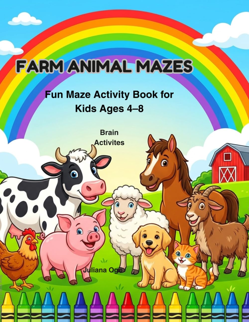 Farm Animals Mazes for Kids Ages 4-8: Fun and Easy Maze Activity Book with Cute Farm Animals, Problem-Solving Puzzles, and Preschool Learning Activities (Farm Animals Coloring Book)