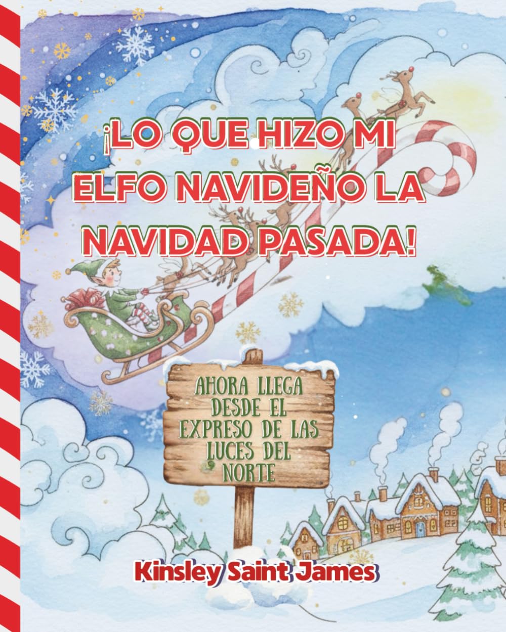 ¡Lo que hizo mi elfo navideño la Navidad pasada!