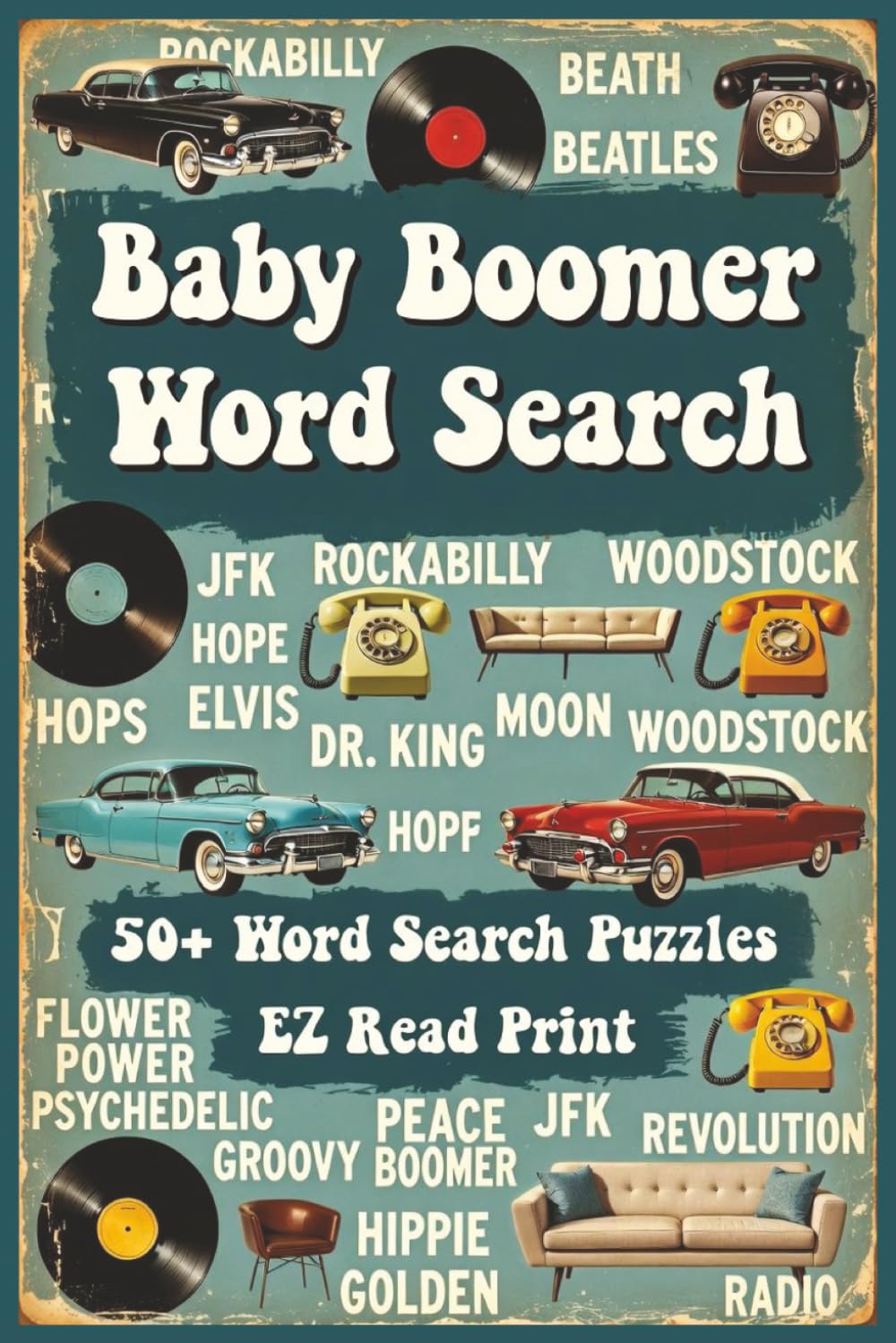 Baby Boomer Word Search: Word Searches With Easy to Read Print About Nostalgia, Memories, Fun, and More | 6x9 inches, 110 pages | 50+ Puzzles … Gift for Vacations, Holidays, and Free Times
