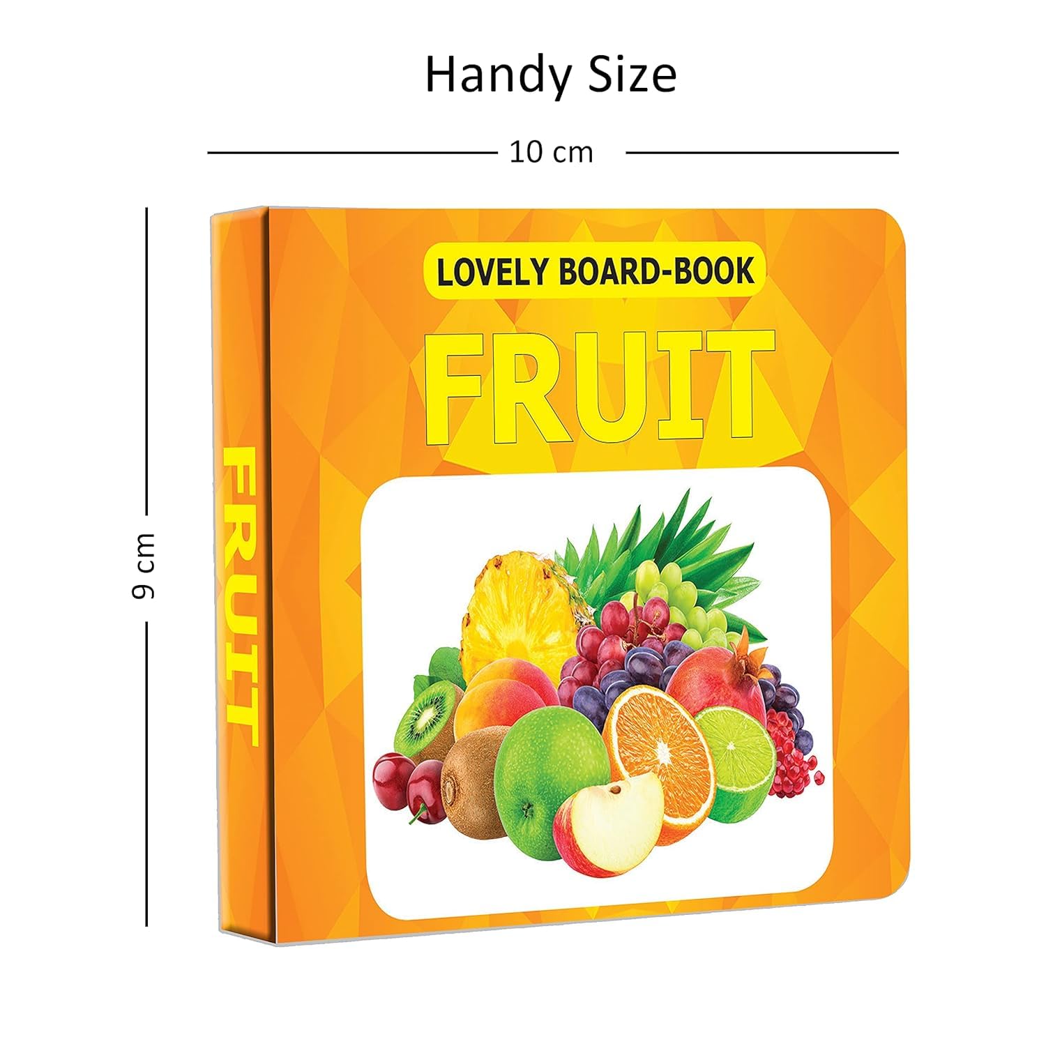 Fruits Board Book for Babies & Toddlers (0β2 Years) | First Learning Book to Identify Fruits with Bright Pictures, Sparkling Cover, Rounded Corners & Thick Pages