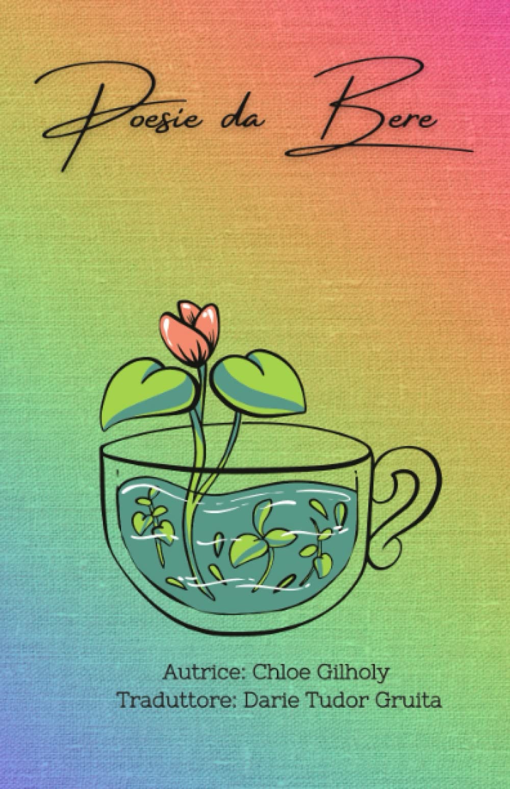 Chloe GilholyPoesie da Bere