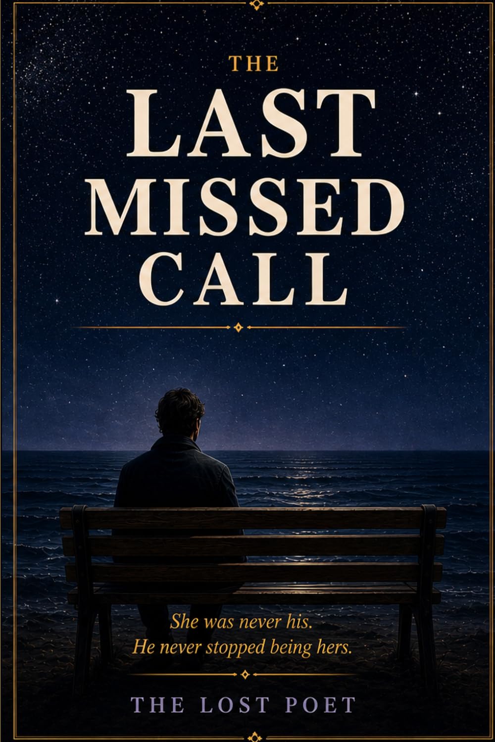 THE LAST MISSED CALL: She was never his. He never stopped being hers.