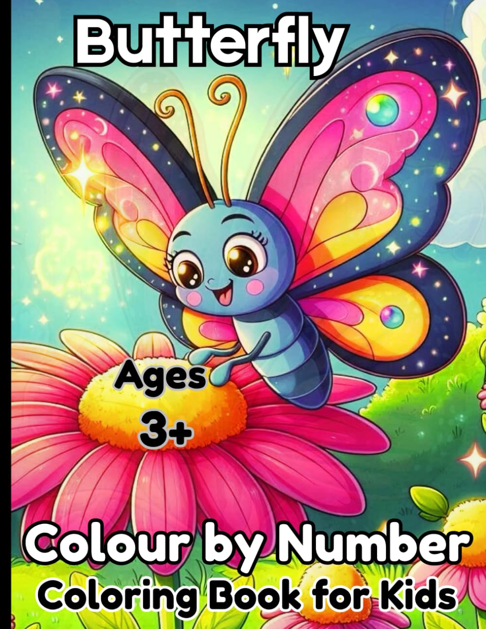 Butterfly Colour by Number Coloring Book for Kids Ages 3+: Fun and Easy Number Coloring Activities for Preschoolers | Large Print Butterflies for Early Learning