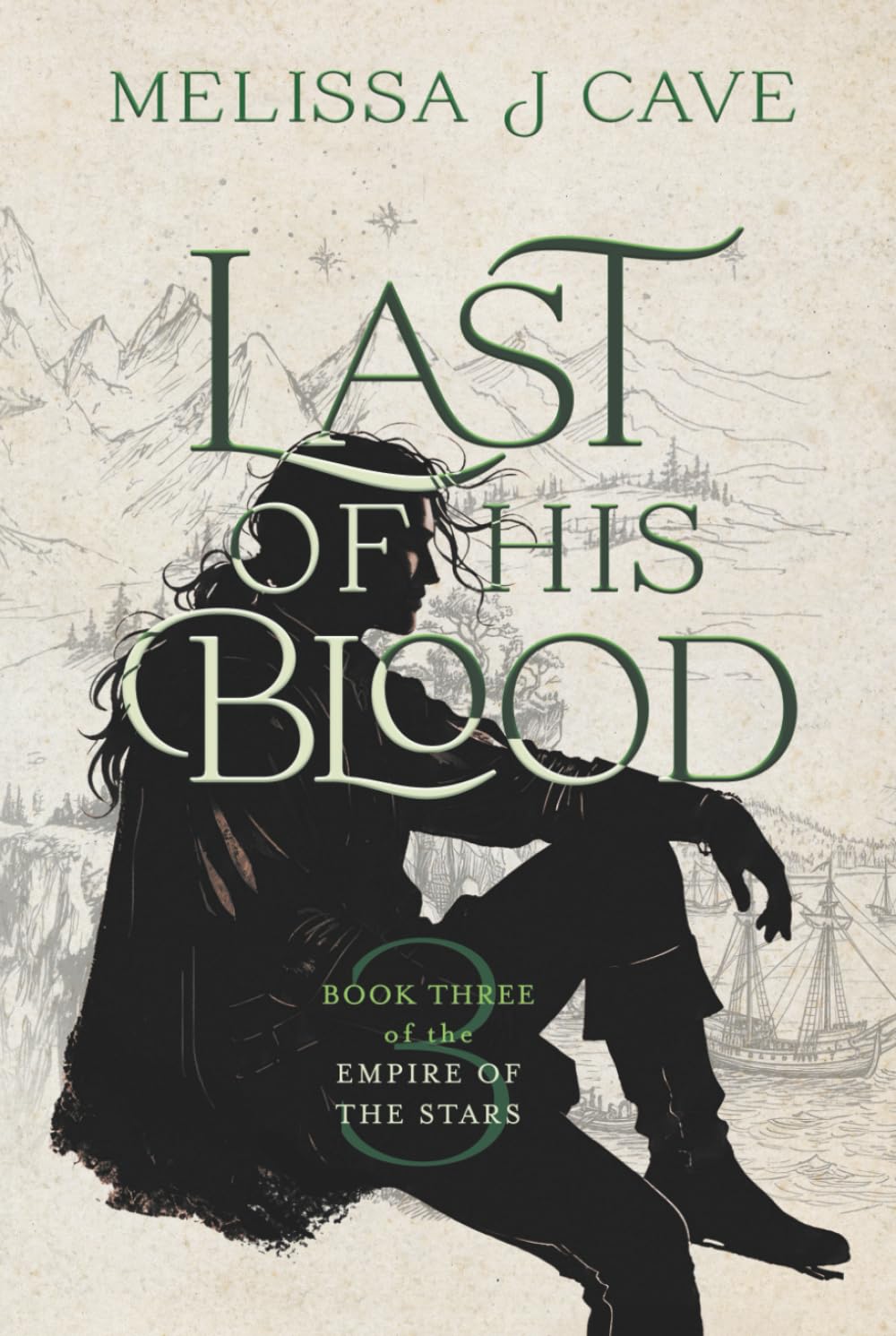 Last of His Blood: Book 3 of the Empire of the Stars