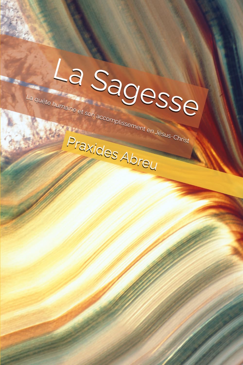 La Sagesse: La quête humaine et son accomplissement en Jésus-Christ