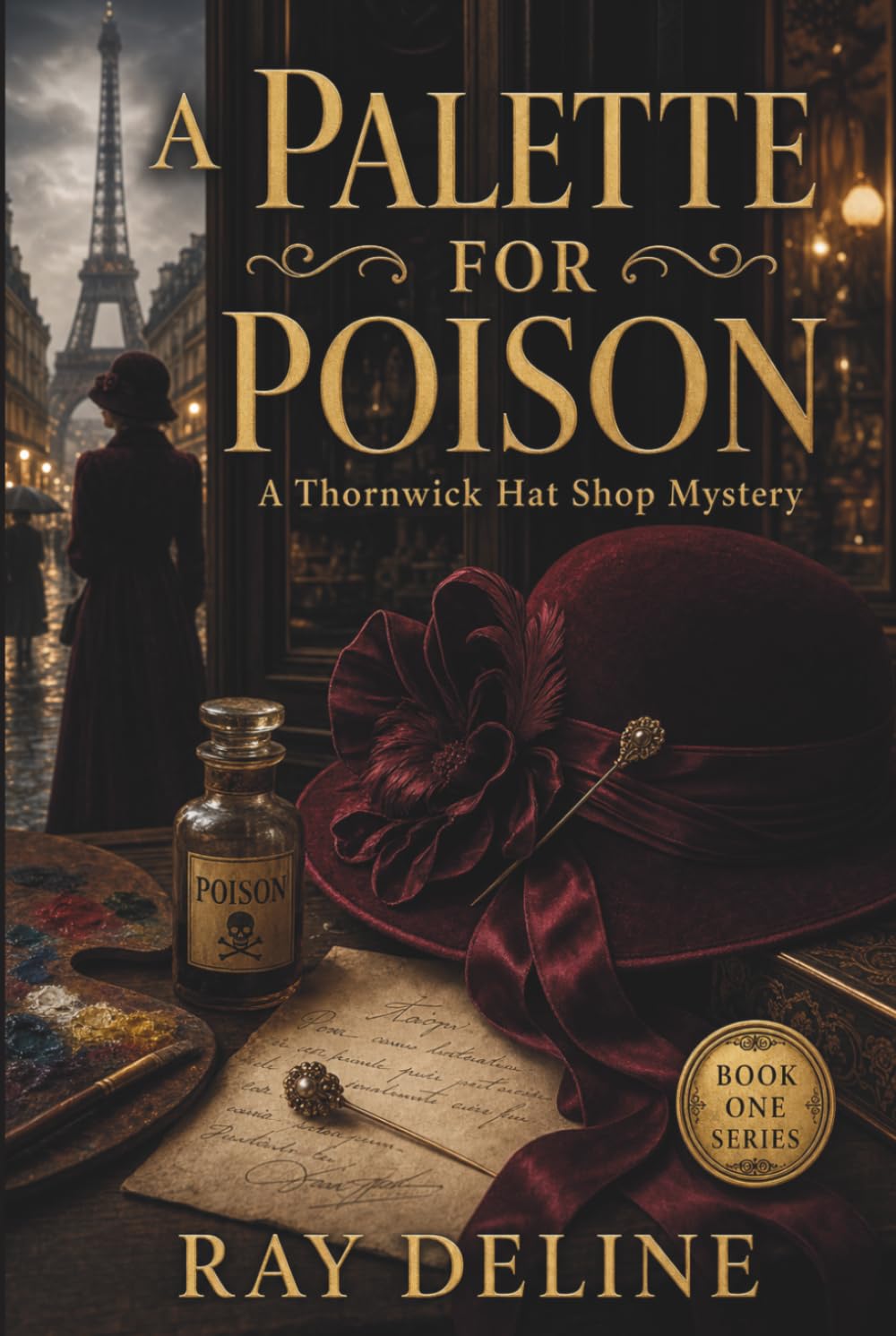 A Palette for Poison: A Thornwick Hat Shop Mystery — Series Book One