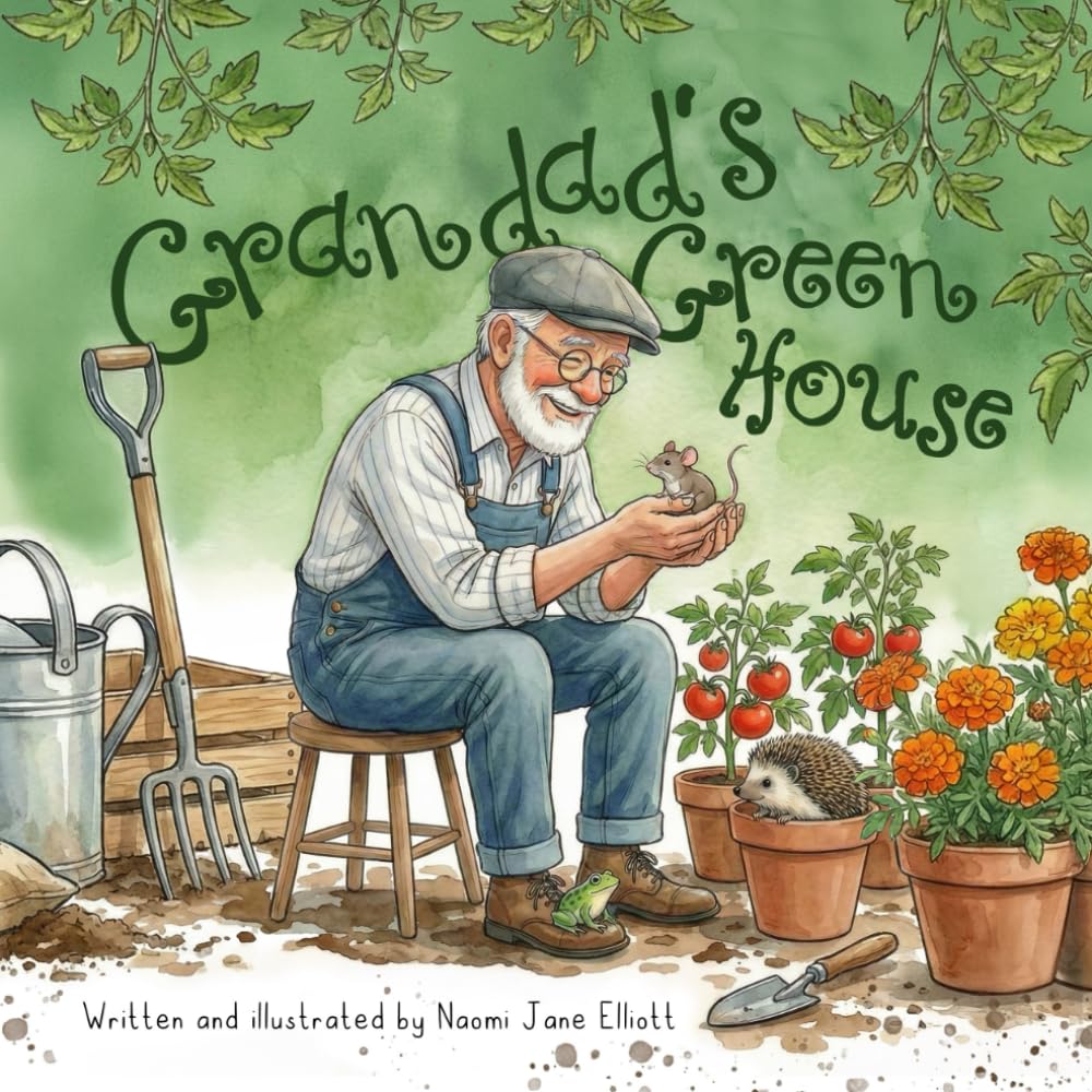 Grandad's Greenhouse: A children's book about kindness and friendship