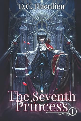 The Seventh Princess: A Reincarnation Progression Fantasy (Adelheid)